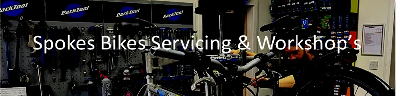 Spokes Bikes Servicing & Workshops.